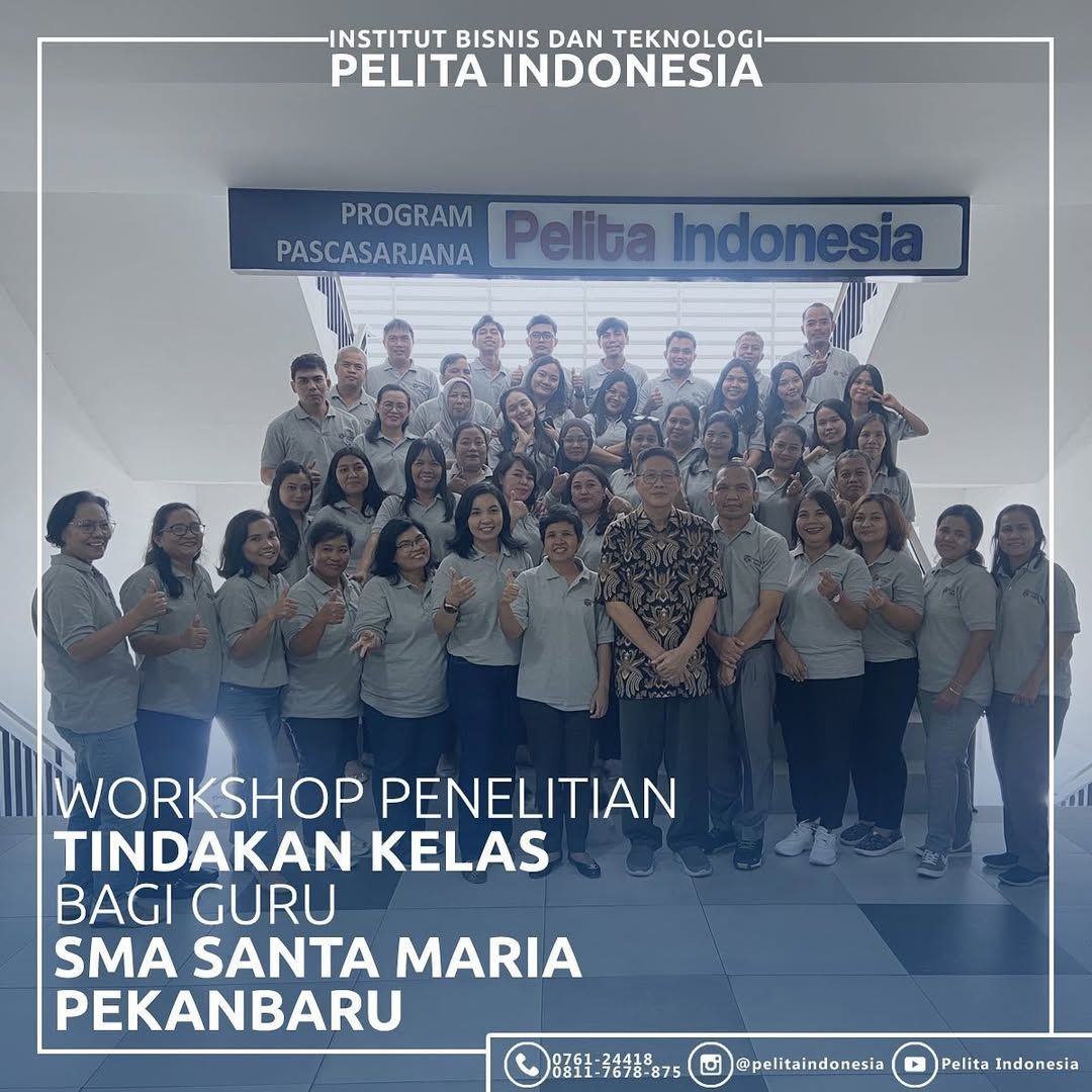 IBT Pelita Indonesia Gelar Workshop Penelitian Tindakan Kelas bagi Guru SMA Santa Maria Pekanbaru