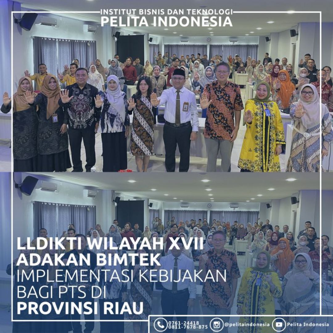 LLDIKTI Wilayah XVII Gelar Bimtek Implementasi Kebijakan Anti Intoleransi, Kekerasan Seksual, Perundungan, Narkoba dan Anti Korupsi di Kampus IBT Pelita Indonesia