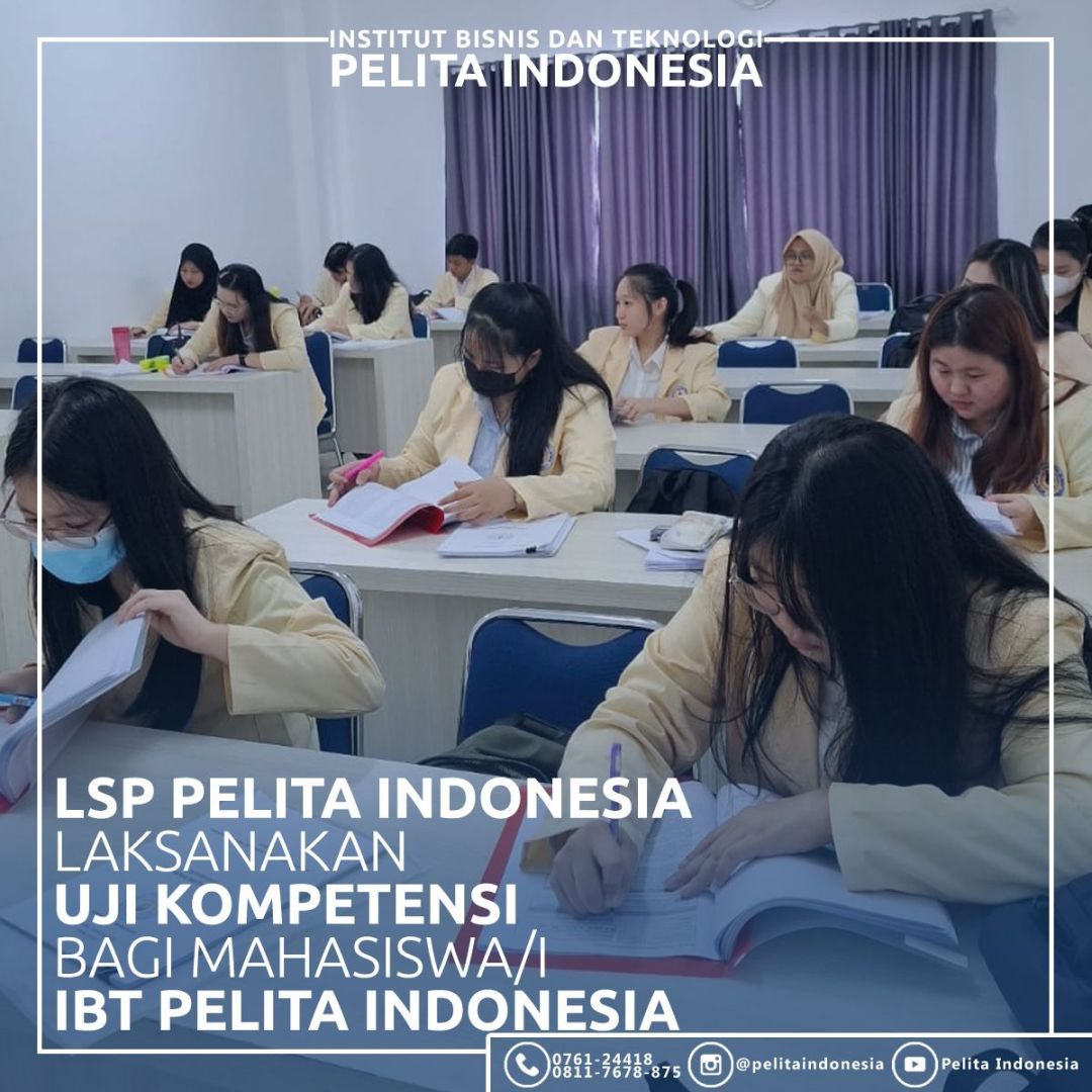 LSP IBT Pelita Indonesia melaksanakan kegiatan Uji Kompetensi 2024