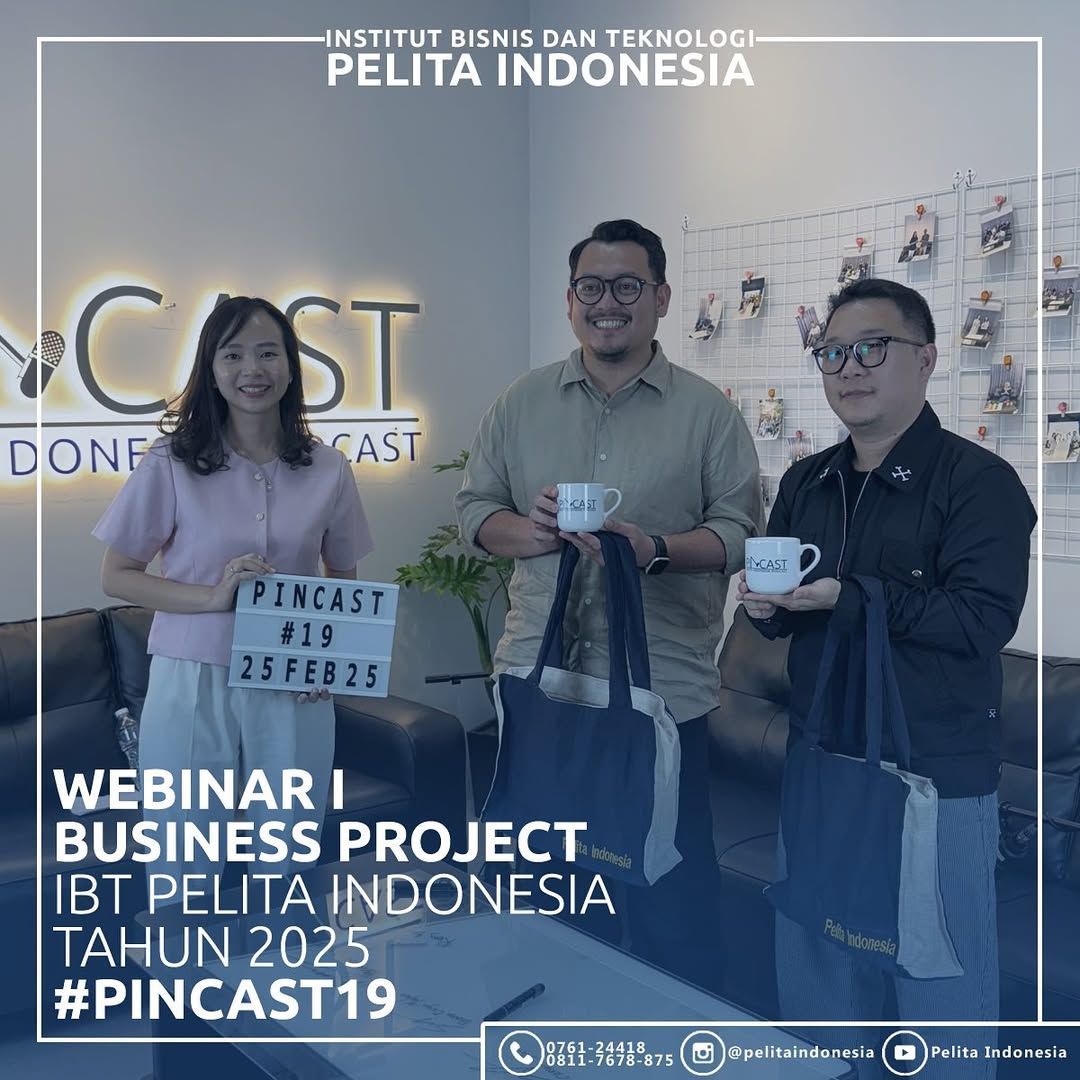Upgrade Wawasan Kewirausahaan, Mahasiswa IBT Pelita Indonesia Ikuti Webinar Pertama Kegiatan Business Project 2025
