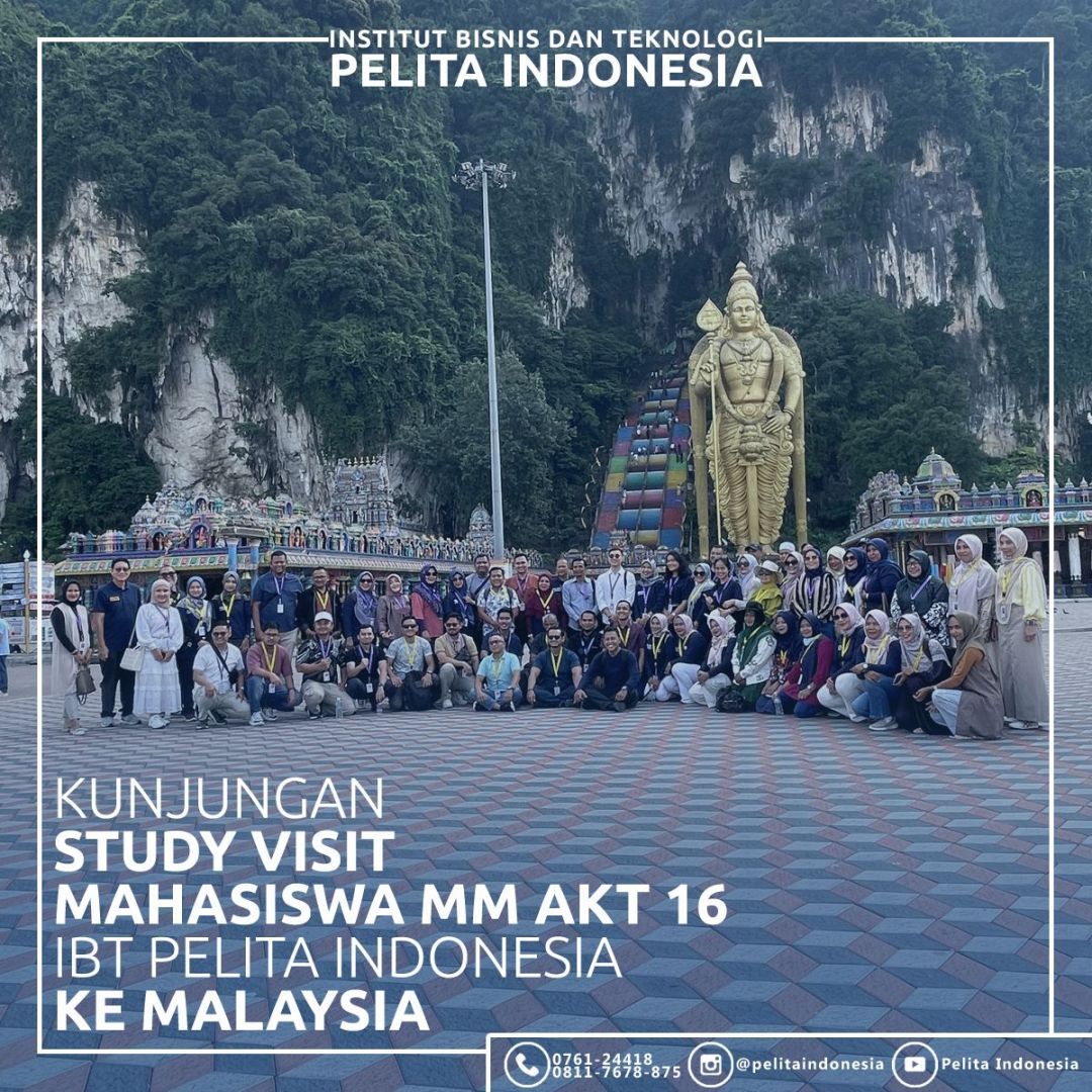 Prodi MM IBT Pelita Indonesia Kembali Membawa Mahasiswanya Ke Malaysia