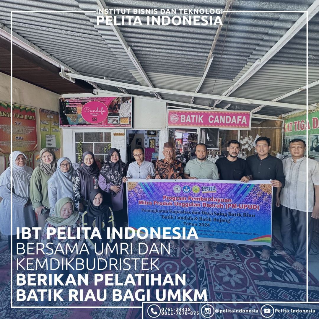 Dukungan Dosen IBT Pelita Indonesia Dalam Meningkatkan Produk Unggulan Daerah