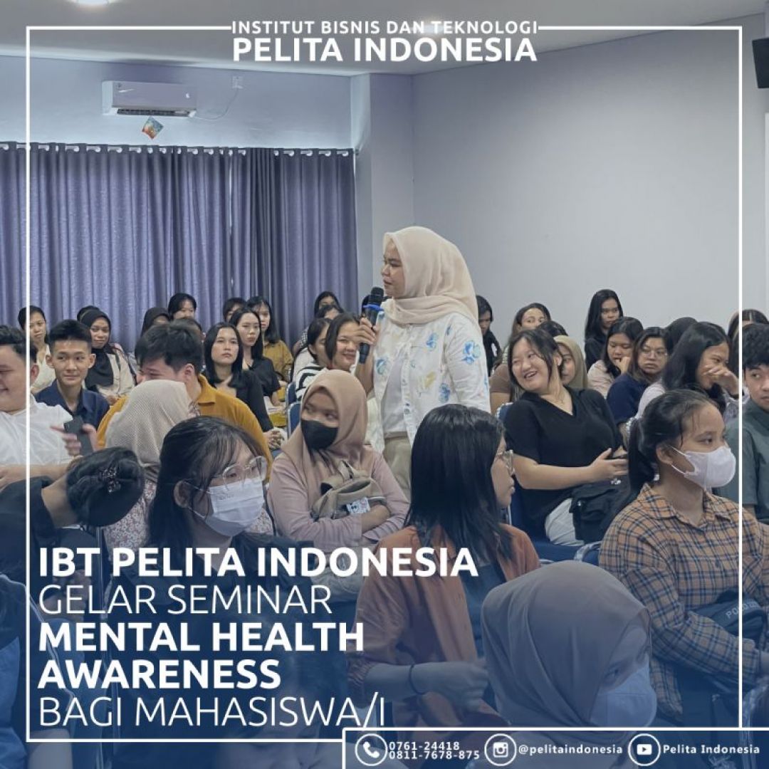 Seminar Mental Health Awareness IBT Pelita Indonesia