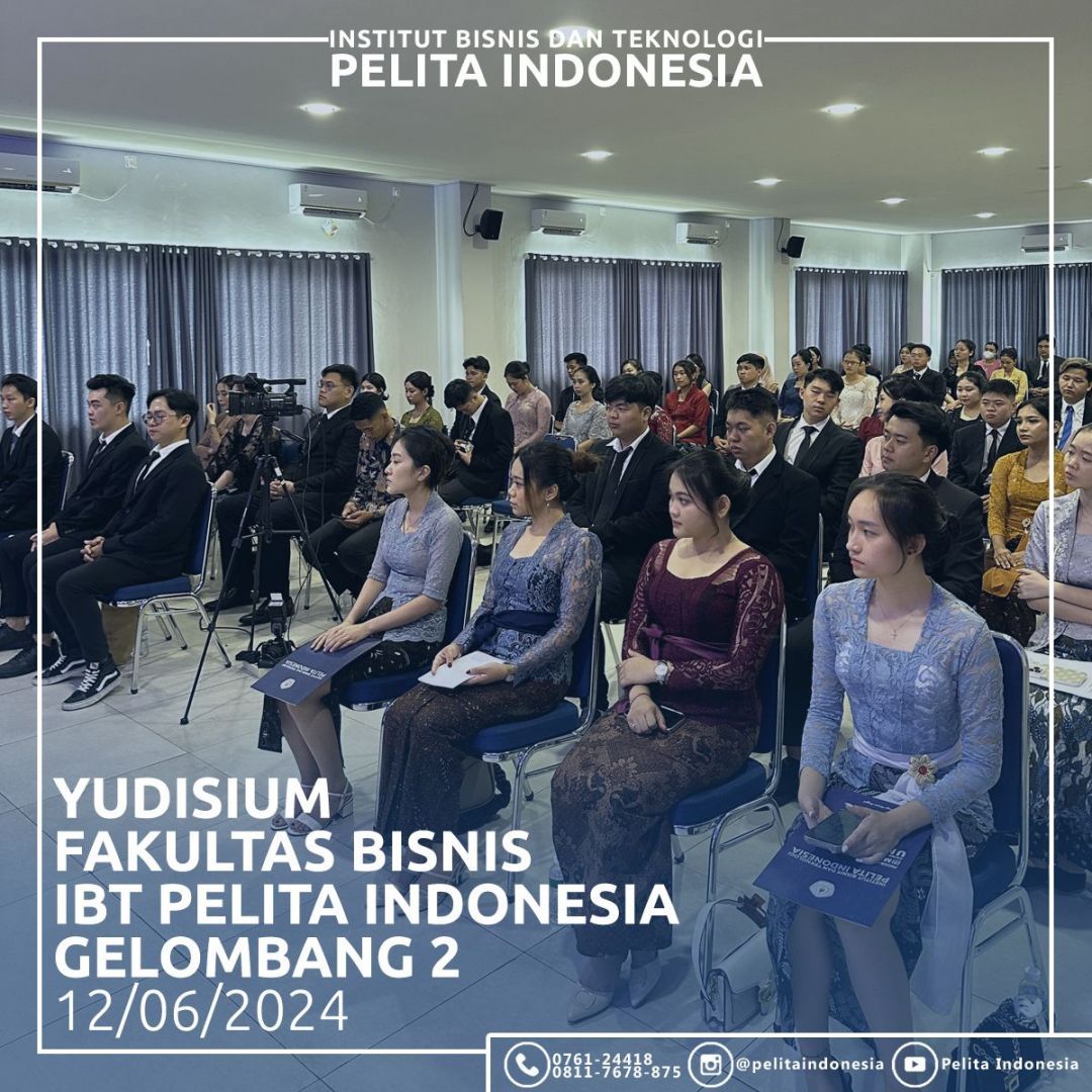 Yudisium II Jenjang Sarjana Fakultas Bisnis IBT Pelita Indonesia