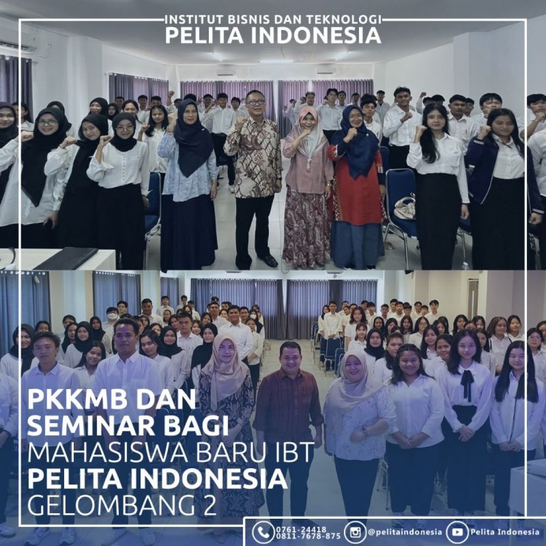Orientasi PKKMB Gel. 2 IBT Pelita Indonesia